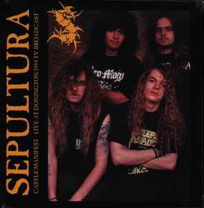 Sepultura - Castle Manifest - Live At Donington 1994 TV Broadcast album cover