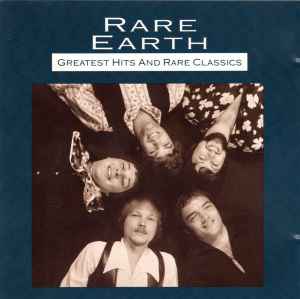 Rare Earth - Greatest Hits And Rare Classics album cover