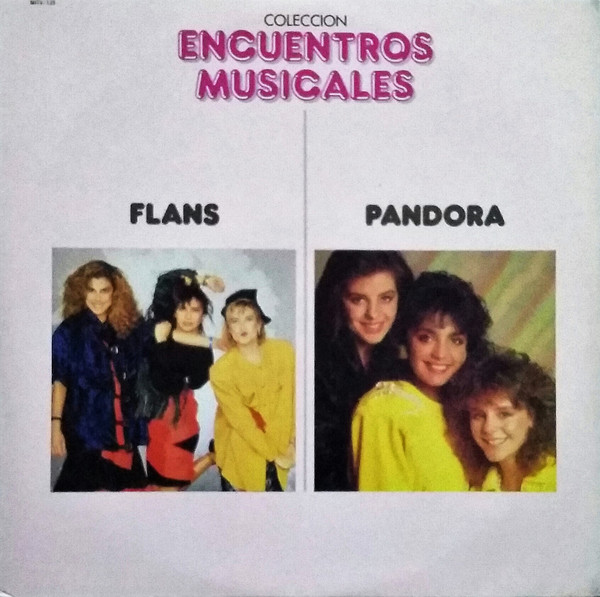 Flans / Pandora – Coleccion Encuentros Musicales (1988, Vinyl) - Discogs