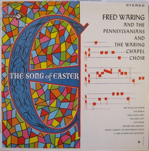 lataa albumi Fred Waring & The Pennsylvanians And The Waring Chapel Choir - The Song Of Easter