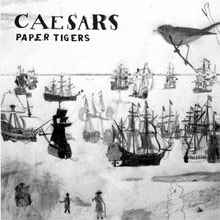 Caesars - Paper Tigers album cover