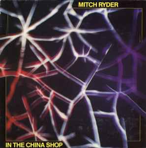 Mitch Ryder - In The China Shop album cover