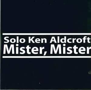 Ken Aldcroft - Mister, Mister album cover