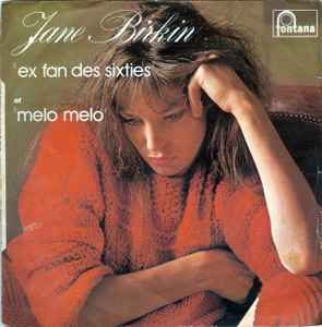 Jane Birkin - Ex Fan Des Sixties / Melo Melo