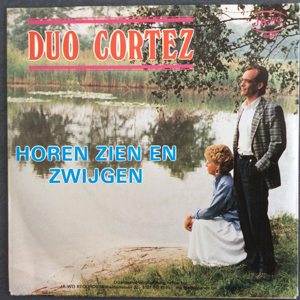 descargar álbum Duo Cortez - Horen Zien En Zwijgen