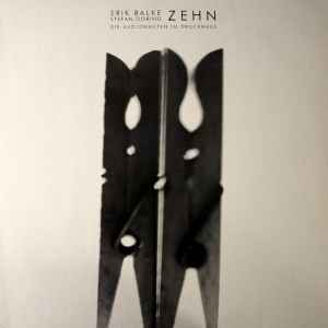 Erik Balke - Zehn - Die Audionauten Im Druckhaus album cover
