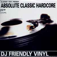 Various - Slammin' Vinyl Present Absolute Classic Hardcore album cover