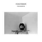 Evan Parker – Monoceros (2015, CD) - Discogs