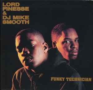 Funky Technician - Lord Finesse & DJ Mike Smooth