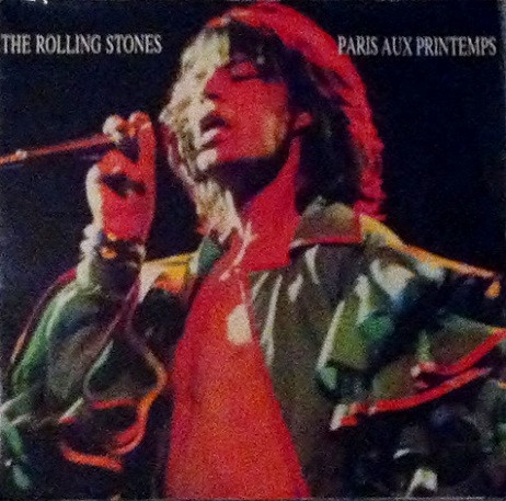 The Rolling Stones – Paris Aux Printemps (1992, Vinyl) - Discogs
