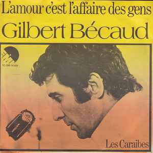 Gilbert Bécaud - L'Amour C'Est L'Affaire Des Gens album cover