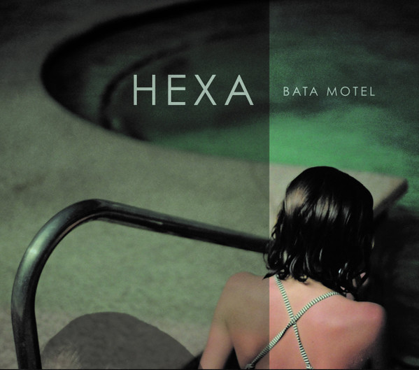 télécharger l'album Hexa - Bata Motel