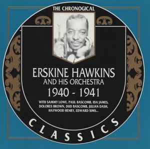 Erskine Hawkins And His Orchestra - 1940-1941 album cover