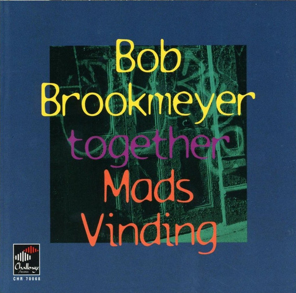 baixar álbum Bob Brookmeyer, Mads Vinding - Together