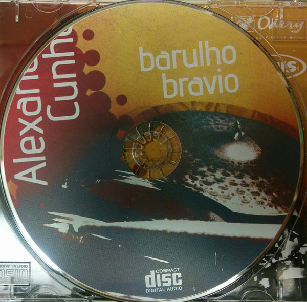 descargar álbum Alexandre Cunha - Barulho Bravio