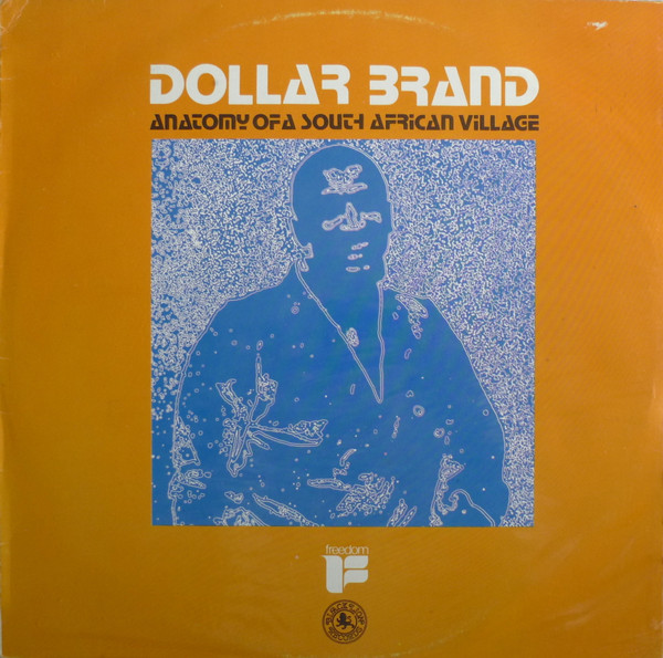 Dollar Brand Trio - Anatomy Of A South African Village | Releases