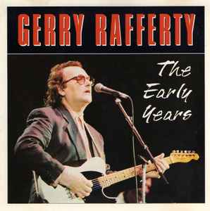 Gerry Rafferty - The Early Years album cover