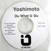 Yoshimoto (2) - Du What U Du