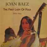 Joan Baez – The First Lady Of Folk - 1958-1961 (2012, CD) - Discogs