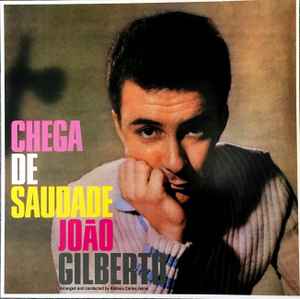 João Gilberto – Chega De Saudade (2020, Green, 180 Gram, Vinyl 