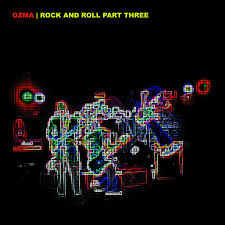 Ozma – Rock And Roll Part Three (2002