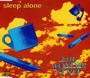The Wonder Stuff - Sleep Alone