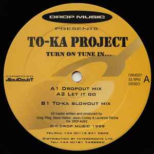 Turn On Tune In... - To-Ka Project