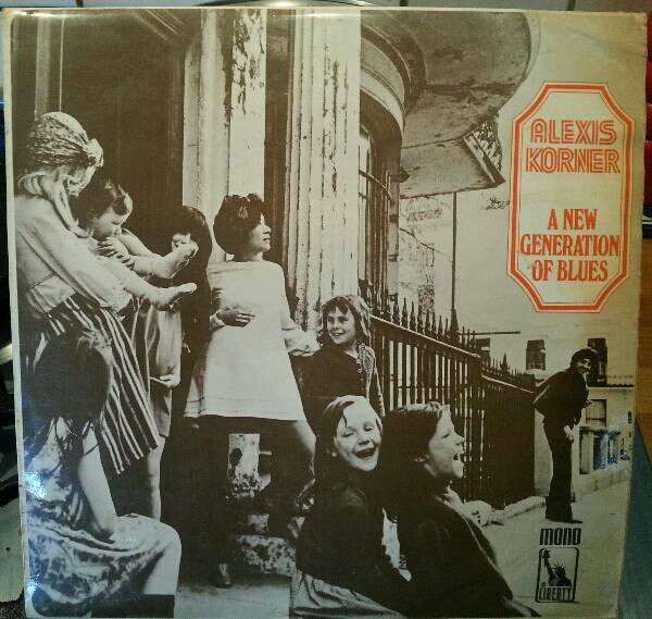 Обложка конверта виниловой пластинки Alexis Korner - A New Generation Of Blues