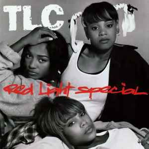 Red Light Special - TLC