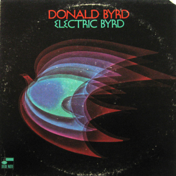 Donald Byrd – Electric Byrd (1975, Vinyl) - Discogs