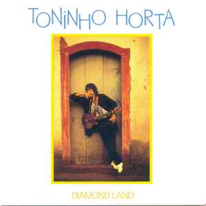 (ワールド) トニーニョ・オルタ(g、syn-g、vo) CD ダイアモンド・ランド