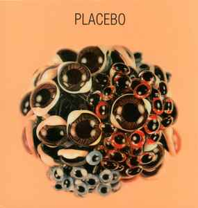 Ball Of Eyes - Placebo