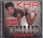 Khia Featuring DSD – Thug Misses (2002, CD) - Discogs