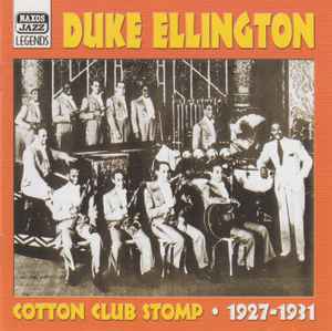 Cotton Club Stomp - 1927-1931 - Duke Ellington