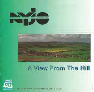 National Youth Jazz Orchestra - A View From The Hill album cover
