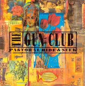 The Gun Club - Pastoral Hide & Seek album cover