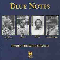 Before The Wind Changes - Blue Notes