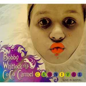 Bobby Whitlock and CoCo Carmel - Carnival (Live In Austin) album cover