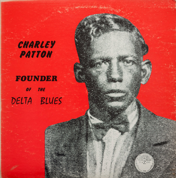 Charley Patton – Founder Of The Delta Blues (1971, Gatefold, Vinyl