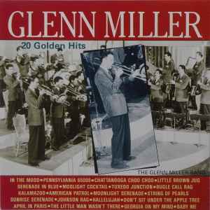 Glenn Miller – 20 Golden Hits (1990, CD) - Discogs