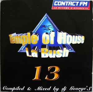 DJ George's - La Bush - Music From The Temple Of House Vol. 13
