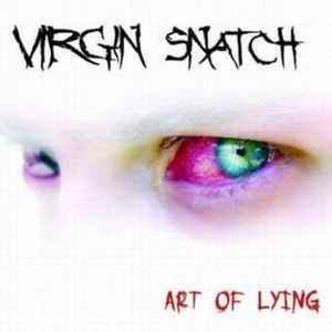 Art Of Lying - Virgin Snatch