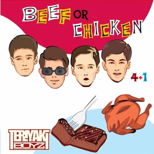 Teriyaki Boyz – Beef Or Chicken (2005