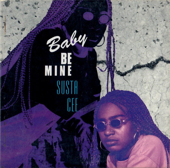 Susta Cee – Baby Be Mine (1995, Cardsleeve, CD) - Discogs