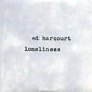 ladda ner album Ed Harcourt - Loneliness