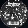 Recloose - Landed Remixes (Recloose And Freaks)