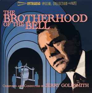 Jerry Goldsmith - The Brotherhood Of The Bell / A Step Out Of Line