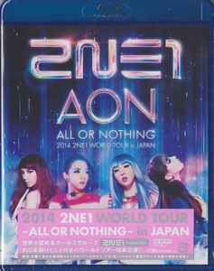 2NE1 – All Or Nothing In Japan (2014 2NE1 World Tour) (2014, Blu