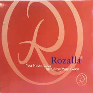 Rozalla - You Never Love The Same Way Twice album cover