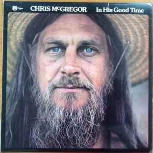 Chris McGregor - In His Good Time album cover